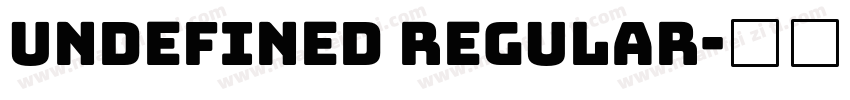 Undefined Regular字体转换